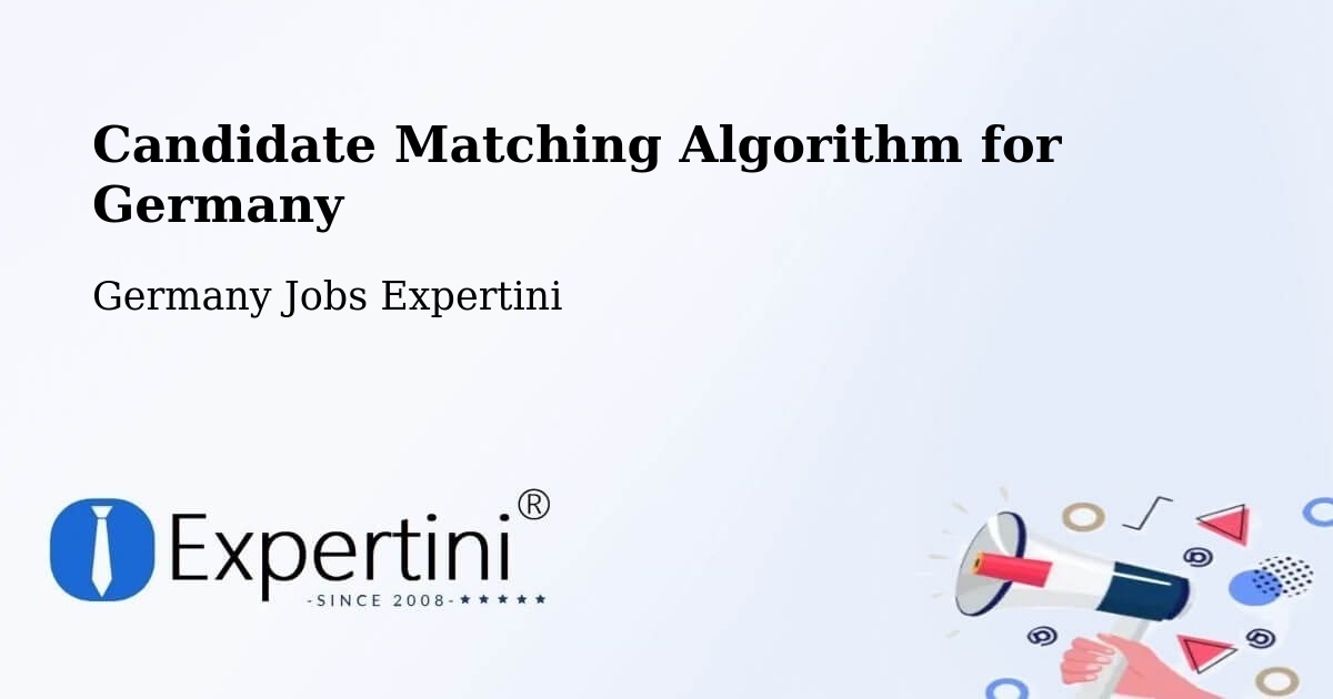 Candidate Matching Algorithm Overview – Timmaspe - Germany Jobs Expertini