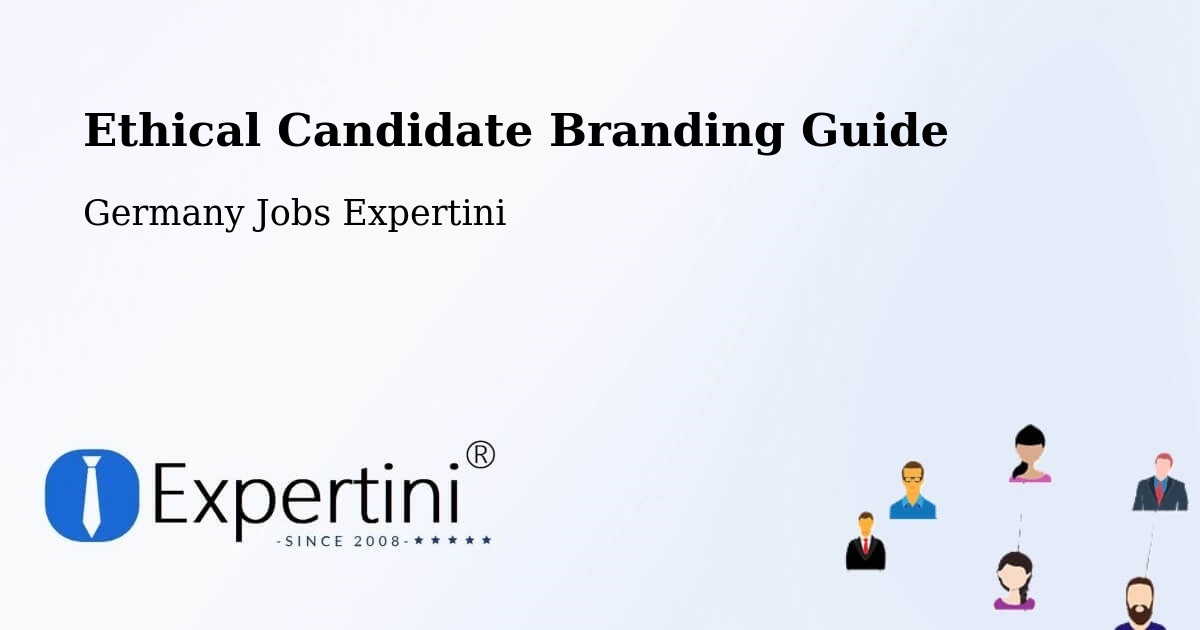 Ethical Candidate Branding Guidelines – Timmaspe - Germany Jobs Expertini
