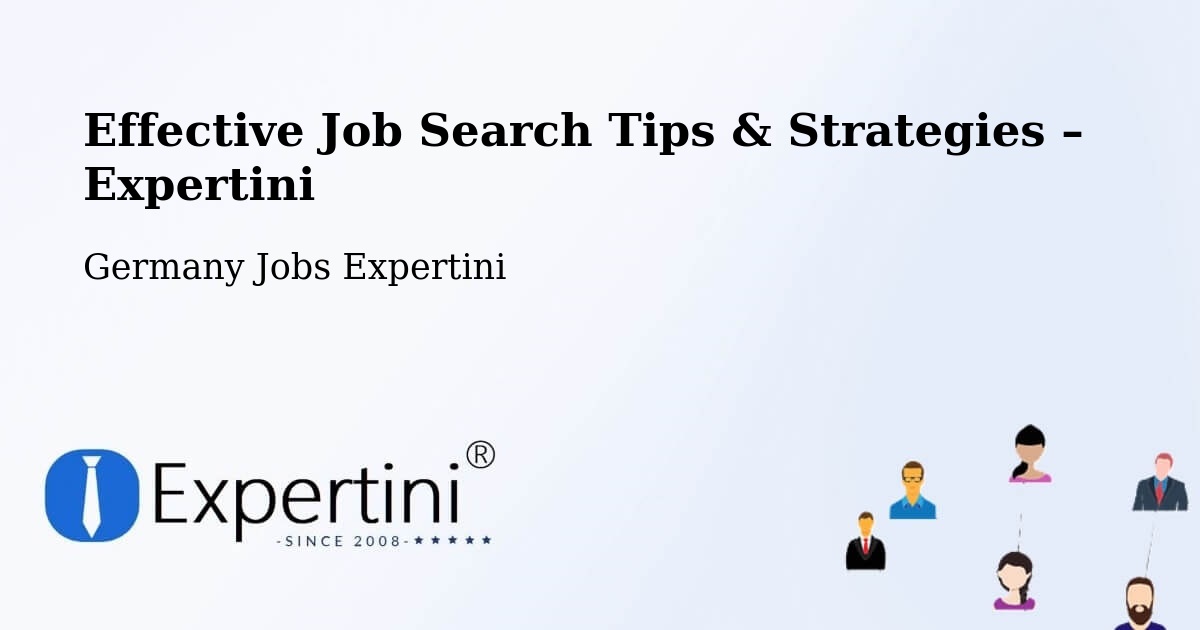 Job Search Tips & Strategies for Job Seekers – Timmaspe - Timmaspe, Germany Jobs Expertini